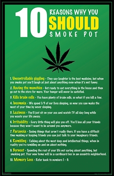 10 Reasons To Smoke Pot (11x17) 
