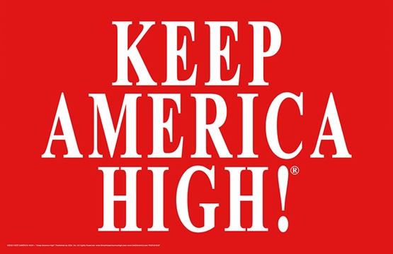 Keep America High! (11x17) 